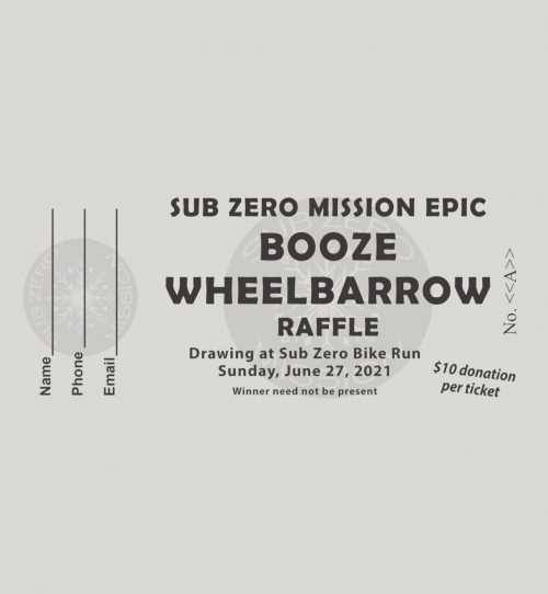 Booze Wheelbarrow Raffle Sub Zero Mission